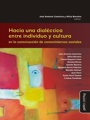 cover image of Hacia una dialéctica entre individuo y cultura en la construcción de conocimientos sociales